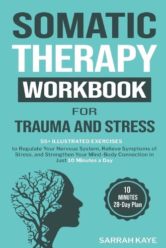 Cover image for Somatic Therapy Workbook for Trauma and Stress