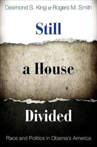 Cover image for Still a House Divided: Race and Politics in Obama's America