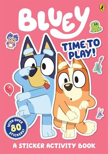 Bluey: Time to Play! (Sticker Activity Book)