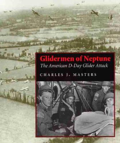 Cover image for Glidermen of Neptune: The American D-Day Glider Attack