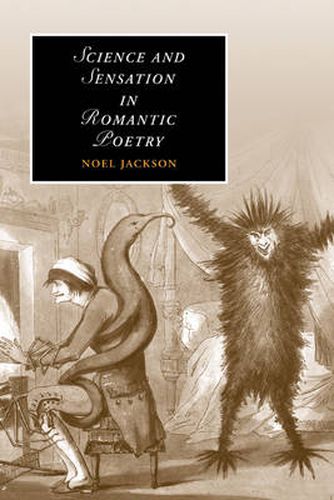Cover image for Science and Sensation in Romantic Poetry