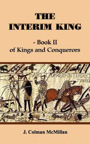 Cover image for The Interim King - Book II: of Kings and Conquerors