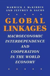 Cover image for Global Linkages: Macroeconomics, Interdependence and Co-operation in the World Economy