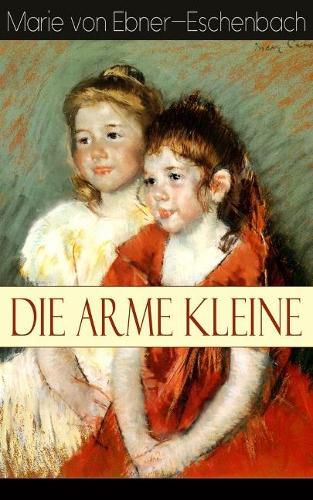 Cover image for Die arme Kleine: Geschichte der vier Kosel-Geschwister