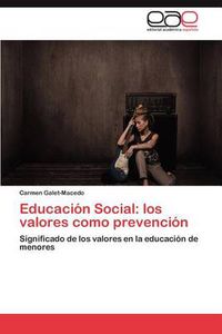 Cover image for Educacion Social: Los Valores Como Prevencion