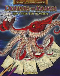 Cover image for Drawing the Kraken and Other Sea Monsters