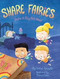 Cover image for Share Fairies: You're A Big Kid Now