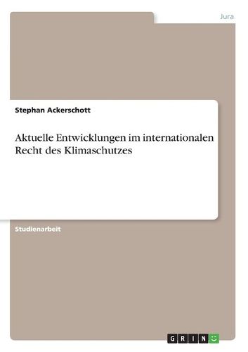 Cover image for Aktuelle Entwicklungen Im Internationalen Recht Des Klimaschutzes