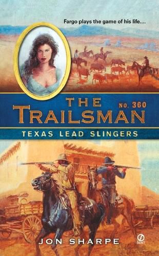 The Trailsman #360: Texas Lead Slingers