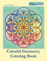 Cover image for Colorful Geometry Coloring Book: Relaxing Coloring with Colored Outlines