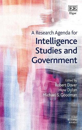 Cover image for A Research Agenda for Intelligence Studies and Government