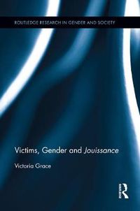 Cover image for Victims, Gender and Jouissance