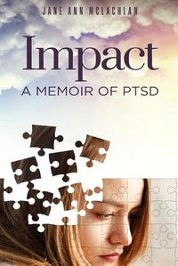 Cover image for Impact: A Memoir of PTSD