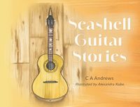 Cover image for Seashell Guitar Stories