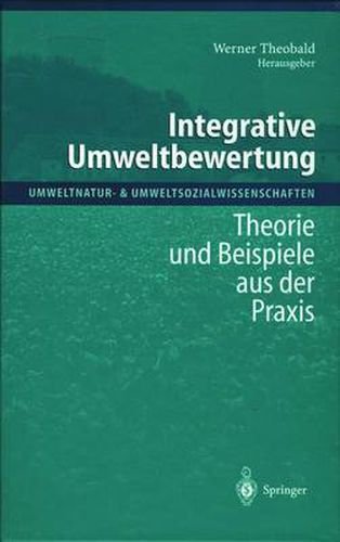 Cover image for Integrative Umweltbewertung: Theorie und Beispiele aus der Praxis