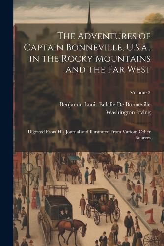 Cover image for The Adventures of Captain Bonneville, U.S.a., in the Rocky Mountains and the Far West