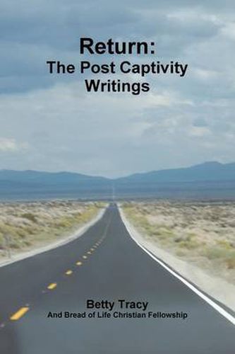 Cover image for Return: the Post Captivity Writings