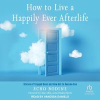 Cover image for How to Live a Happily Ever Afterlife