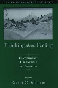 Cover image for Thinking About Feeling: Contemporary Philosophers on Emotions