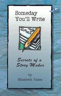 Cover image for Someday You'll Write