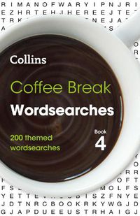 Cover image for Coffee Break Wordsearches Book 4: 200 Themed Wordsearches