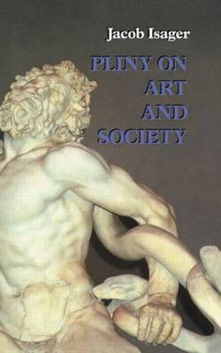 Cover image for Pliny on Art and Society: The Elder Pliny's Chapters On The History Of Art