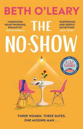 The No-Show: The instant Sunday Times bestseller, the utterly heart-warming new novel from the author of The Flatshare