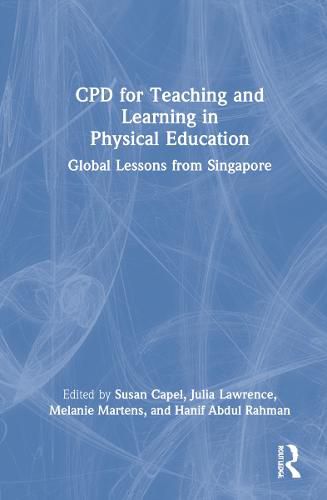 Cover image for CPD for Teaching and Learning in Physical Education: Global Lessons from Singapore