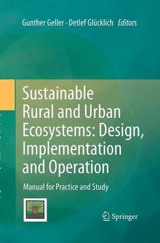 Cover image for Sustainable Rural and Urban Ecosystems: Design, Implementation and Operation: Manual for Practice and Study