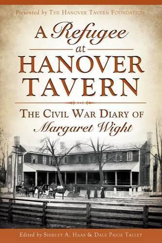 Cover image for A Refugee at Hanover Tavern: The Civil War Diary of Margaret Wight