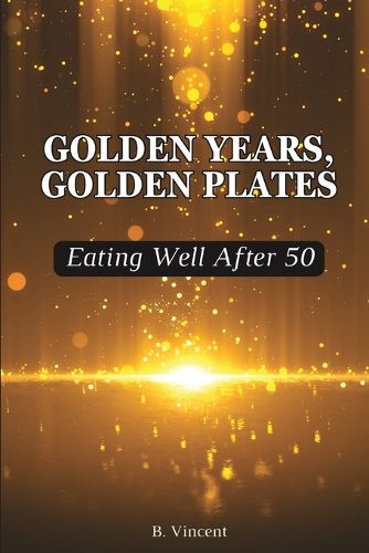 Golden Years, Golden Plates