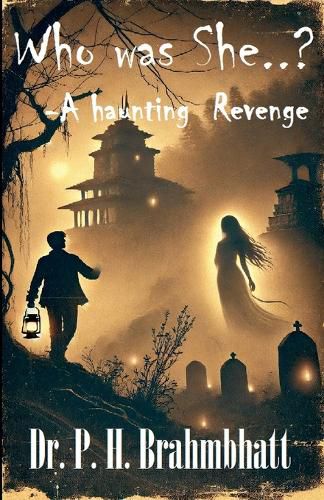 Cover image for Who Was She...?- A Haunting Revenge