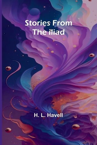 Stories from the Iliad