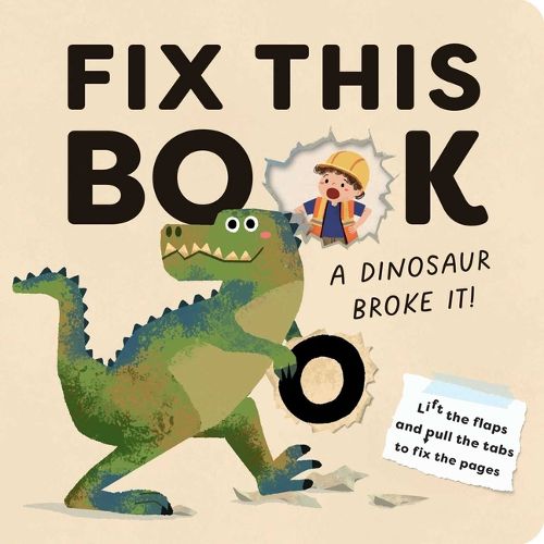 Cover image for Fix This Book: A Dinosaur Broke It!