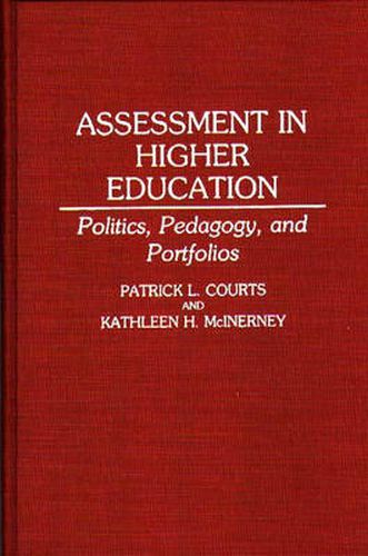 Cover image for Assessment in Higher Education: Politics, Pedagogy, and Portfolios