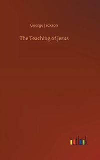 Cover image for The Teaching of Jesus