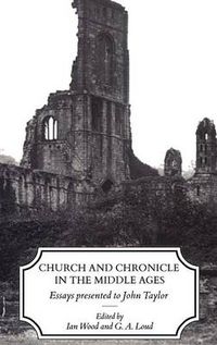 Cover image for Church and Chronicle in the Middle Ages: Essays Presented to John Taylor