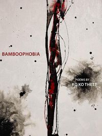 Cover image for Bamboophobia: Bilingual in Burmese and English