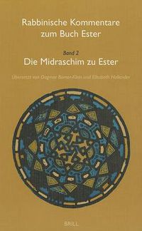 Cover image for Rabbinische Kommentare zum Buch Ester, Band 2: Die Midraschim zu Ester