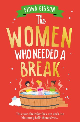 Cover image for The Women Who Needed a Break
