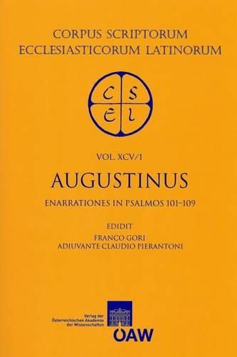 Cover image for Augustinus: Enarrationes in Psalmos 101-150 Pars 1: Enarrationes in Psalmos 101-109
