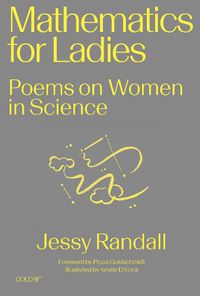 Cover image for Mathematics for Ladies: Poems on Women in Science