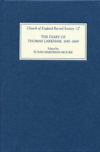 Cover image for The Diary of Thomas Larkham, 1647-1669