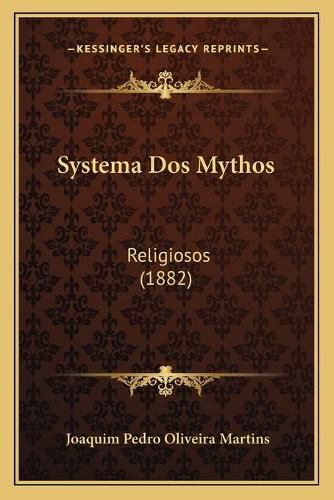 Systema DOS Mythos Systema DOS Mythos: Religiosos (1882) Religiosos (1882)