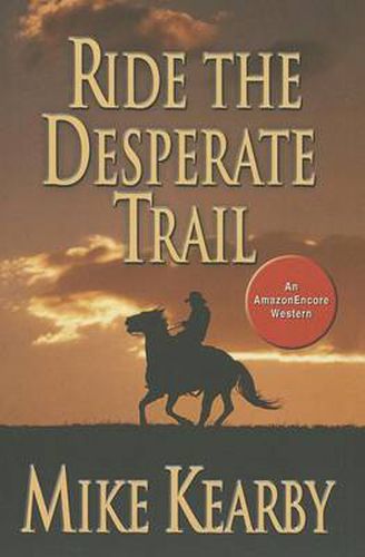 Cover image for Ride the Desperate Trail