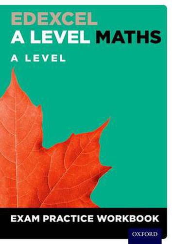 Cover image for Edexcel A Level Maths: A Level Exam Practice Workbook