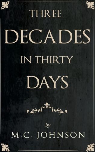 Cover image for Three Decades in Thirty Days