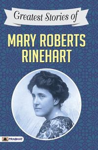 Cover image for Greatest Stories of Mary Roberts Rinehart