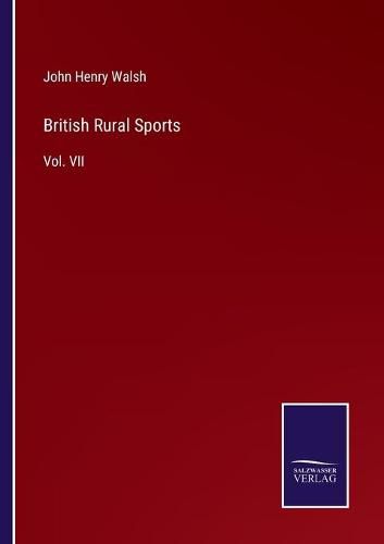 Cover image for British Rural Sports: Vol. VII