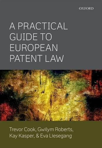 Cover image for A Practical Guide to European Patent Law